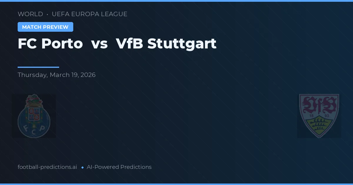 FC Porto vs VfB Stuttgart — match prediction & preview