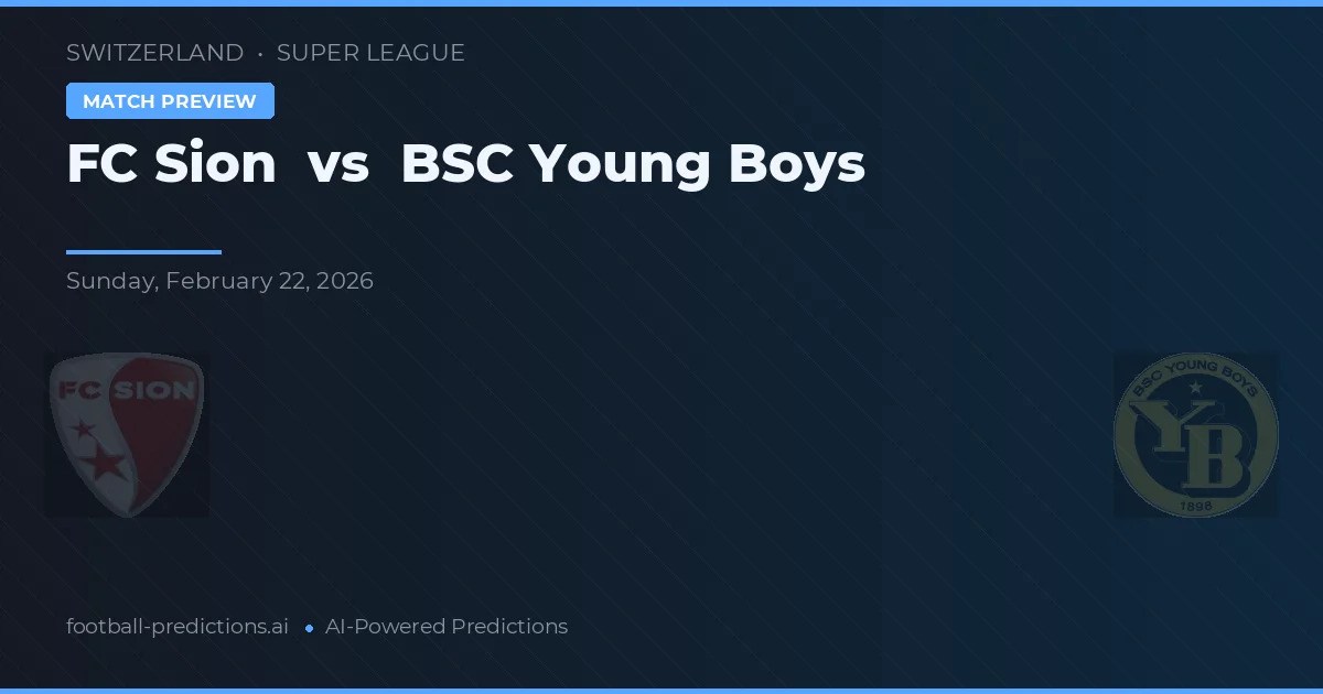 FC Sion vs BSC Young Boys — pronostico e anteprima del match