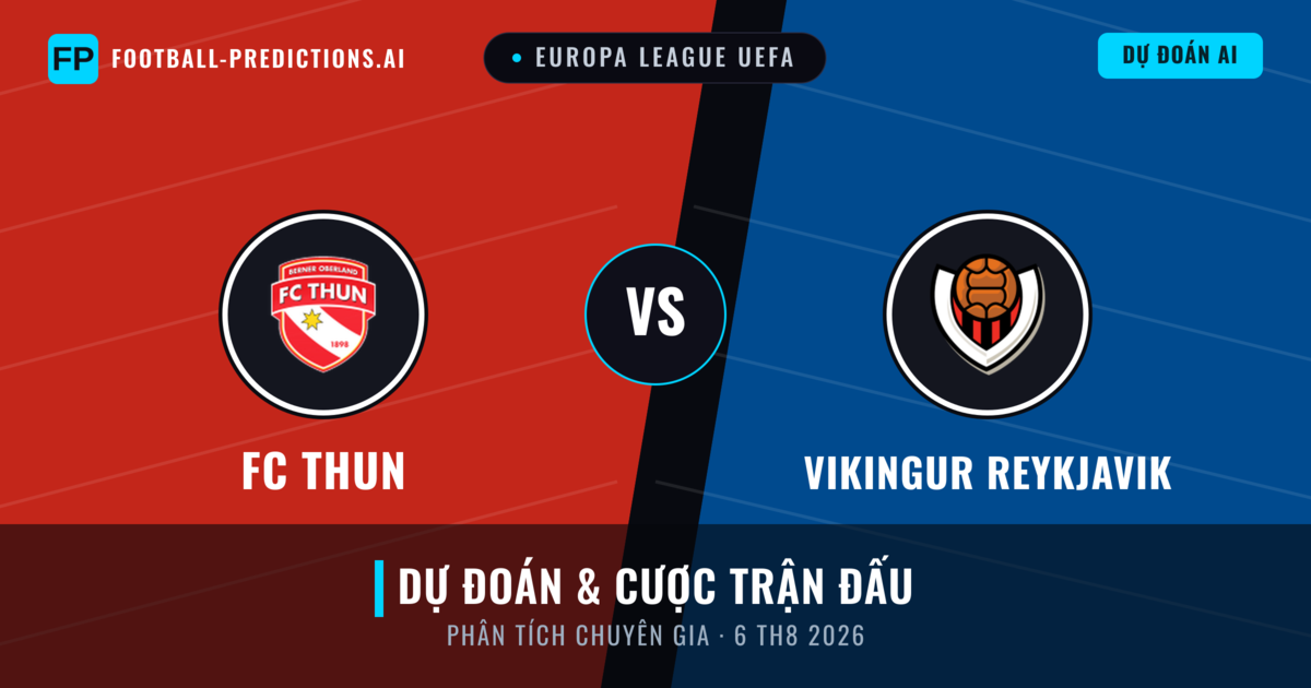 FC Thun vs Vikingur Reykjavik — dự đoán và xem trước trận đấu