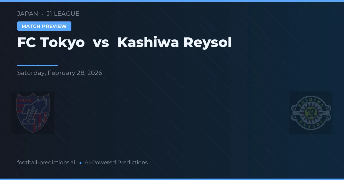 FC Tokyo vs Kashiwa Reysol — pronostico e anteprima del match