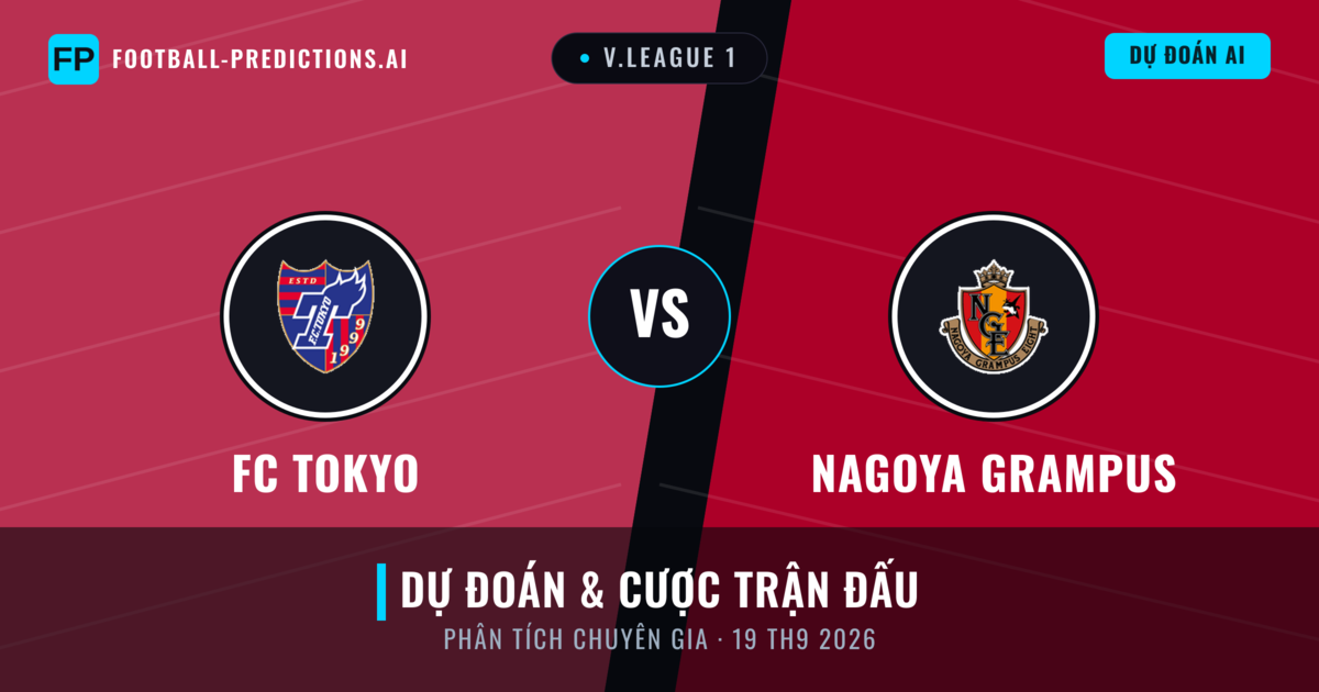 FC Tokyo vs Nagoya Grampus — dự đoán và xem trước trận đấu