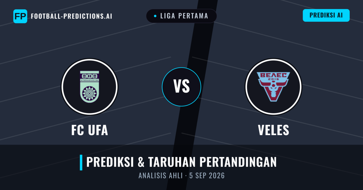 FC UFA vs Veles — prediksi dan pratinjau pertandingan