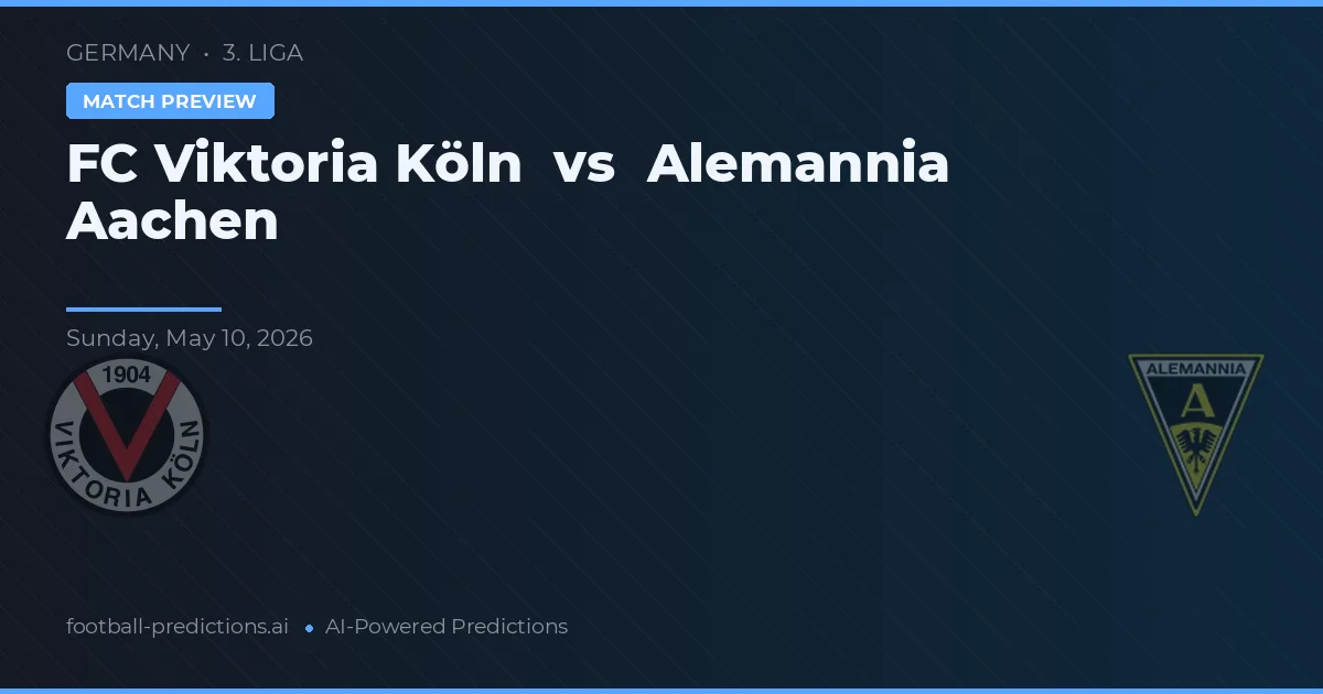 Viktoria Köln vs Alemannia Aachen — dự đoán và xem trước trận đấu