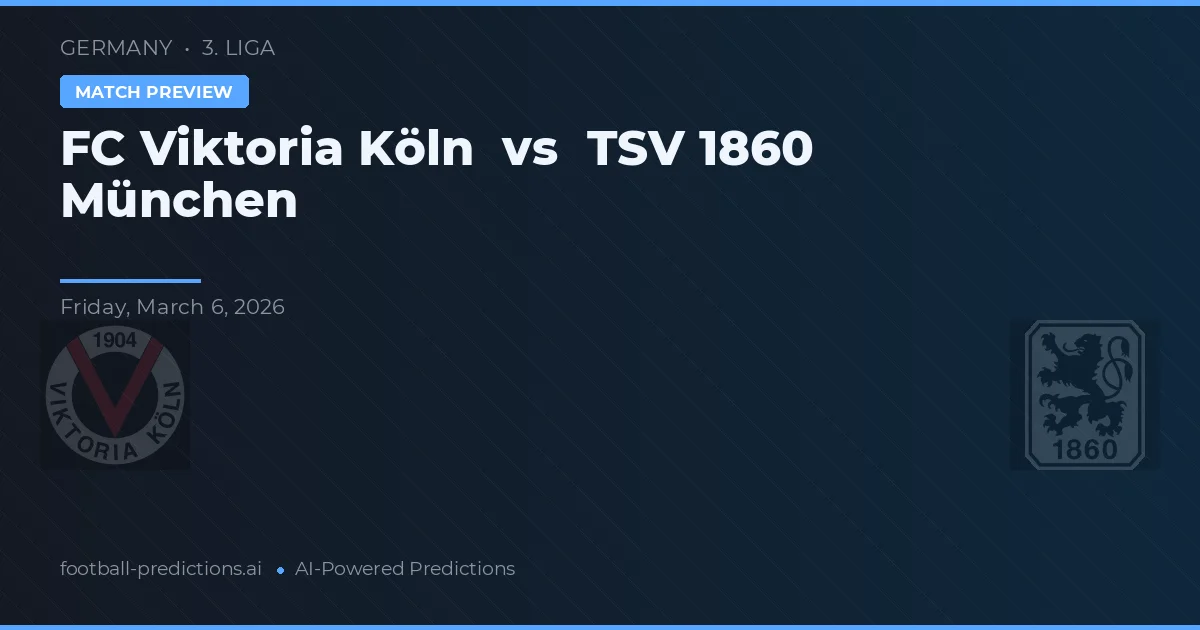FC Viktoria Köln vs TSV 1860 München — match prediction & preview