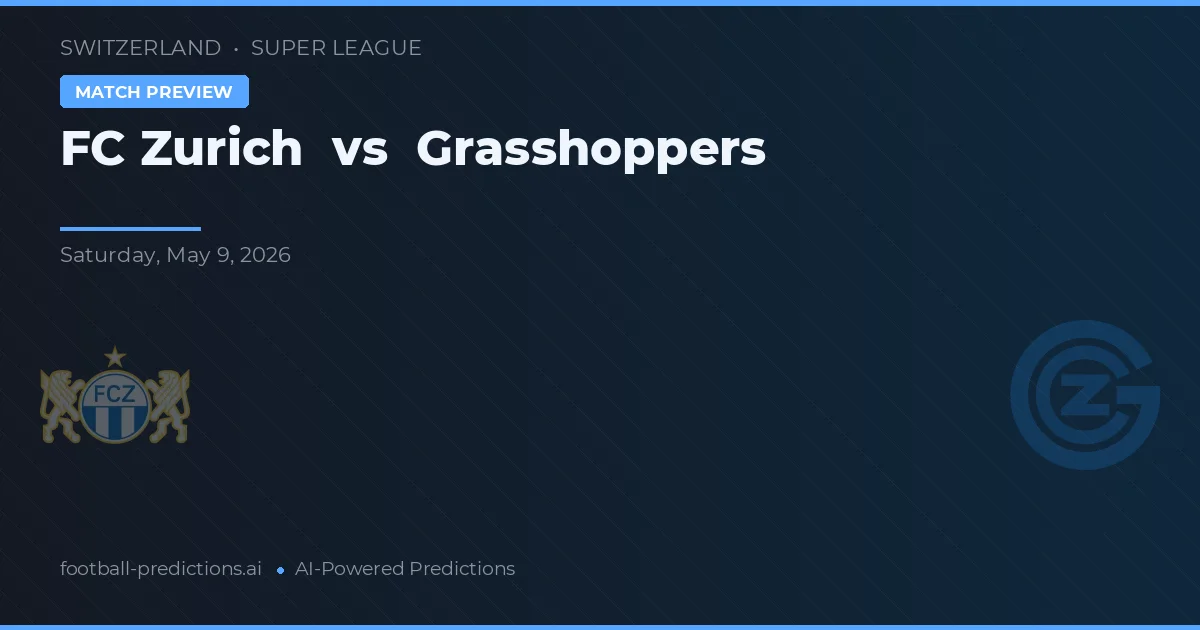 FC Zurigo vs Grasshoppers — pronostico e anteprima del match
