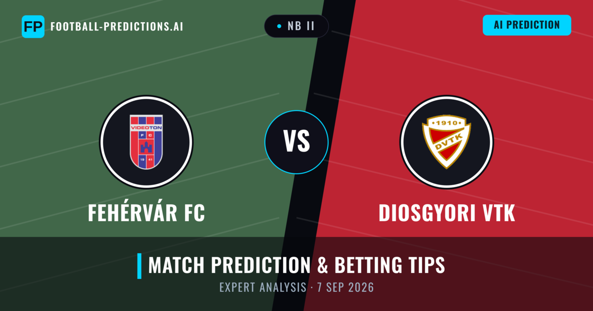 Fehérvár FC vs Diosgyori VTK — match prediction & preview