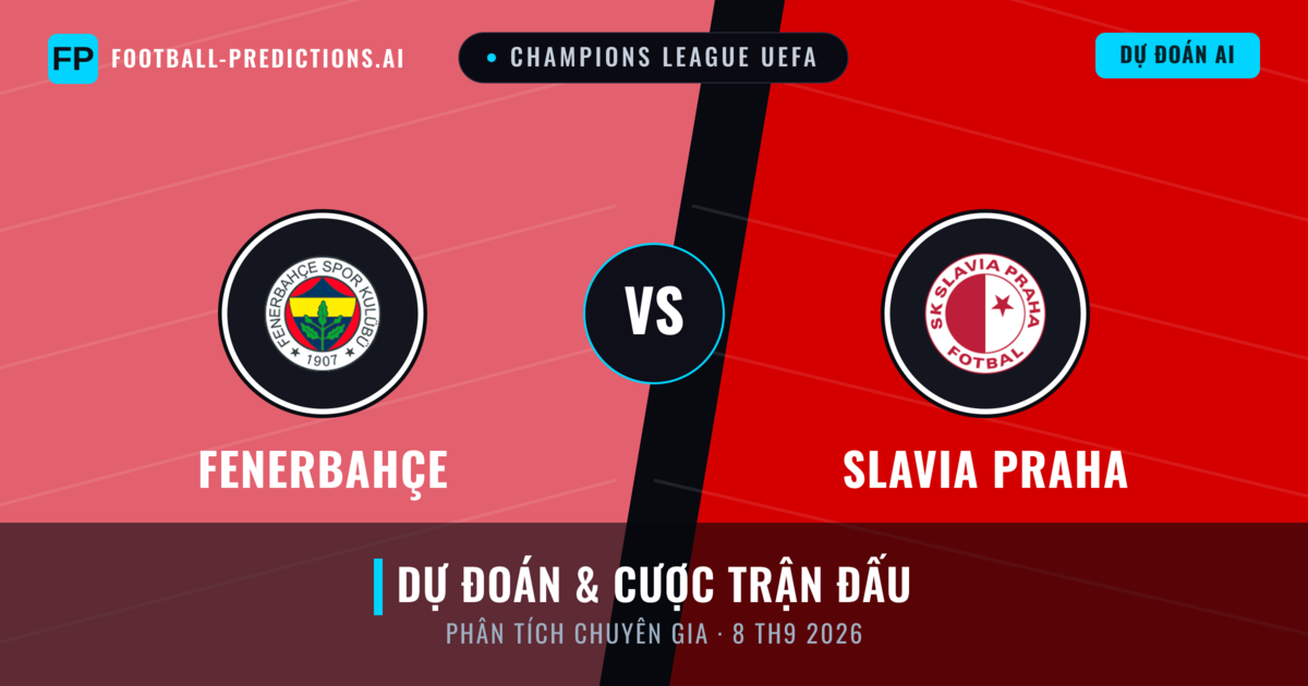 Fenerbahçe vs Slavia Praha — dự đoán và xem trước trận đấu