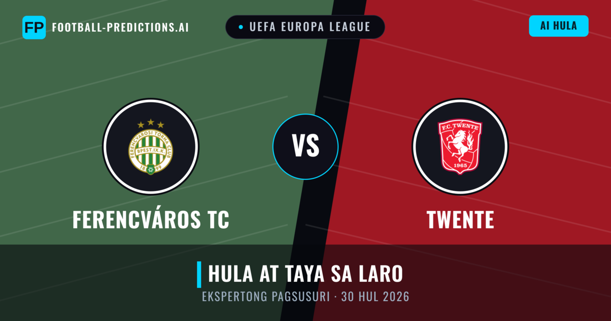 Ferencváros TC vs Twente — hula at preview ng laban