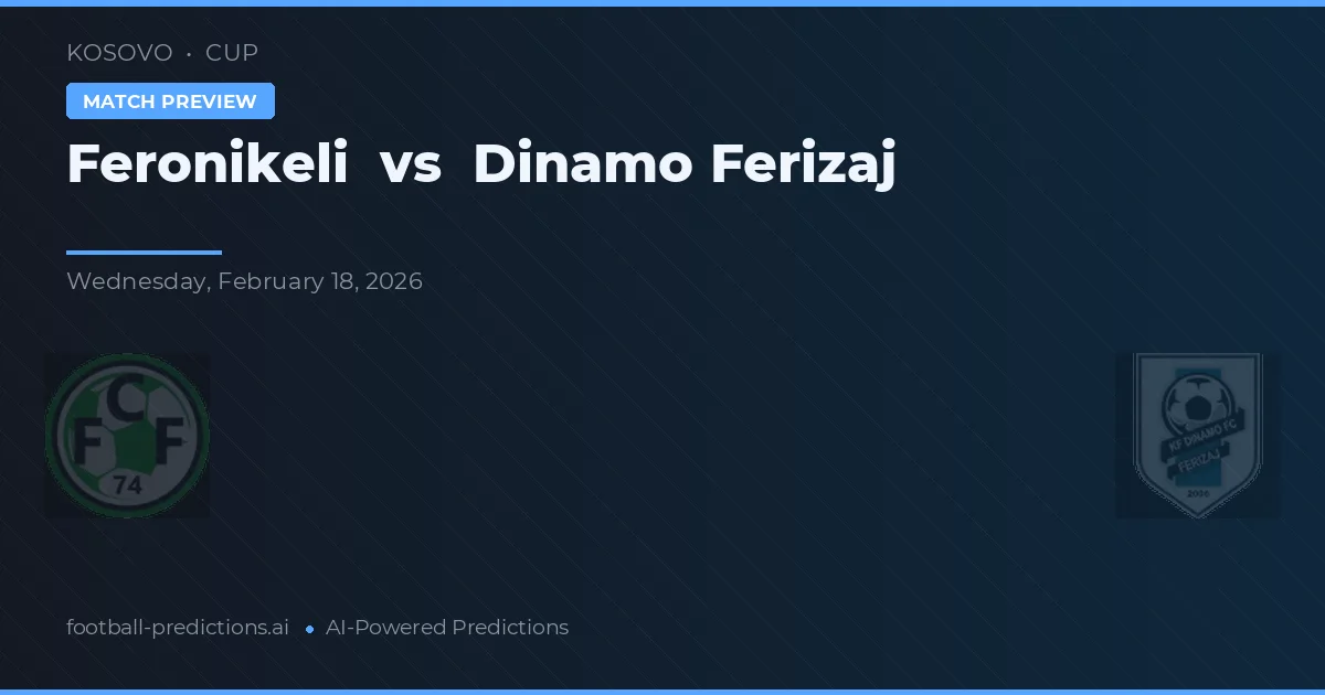 Feronikeli vs Dinamo Ferizaj — match prediction & preview