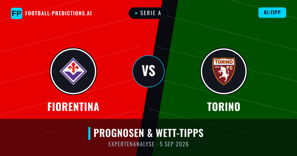 Fiorentina vs Torino — Prognose und Spielvorschau