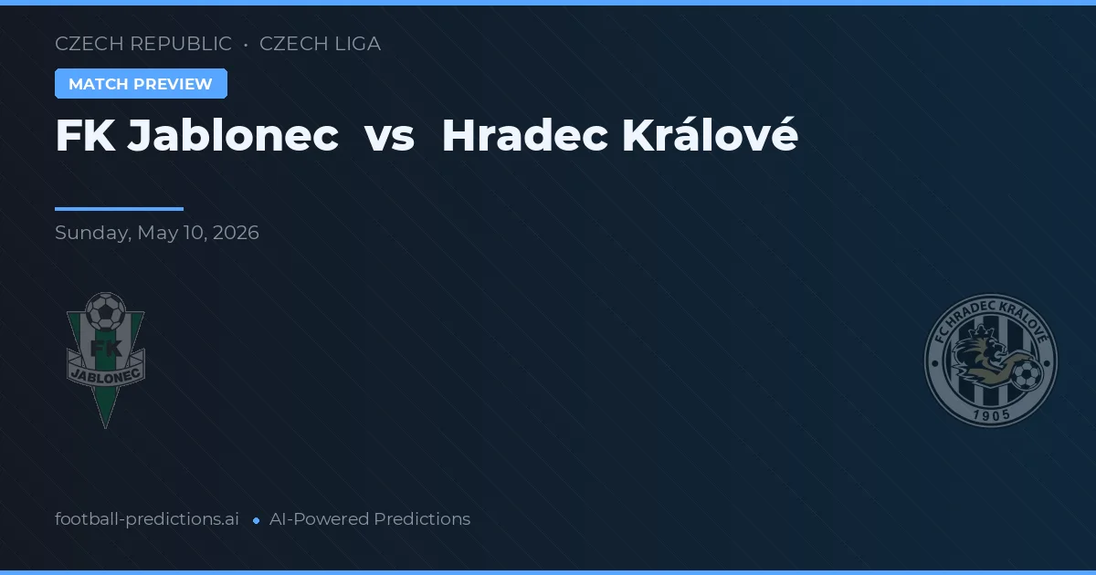 FK Jablonec vs Hradec Králové — match prediction & preview