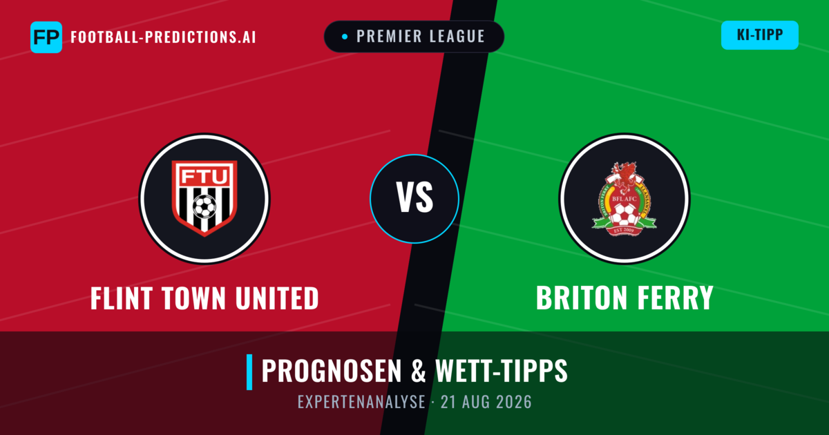 Flint Town United vs Briton Ferry — Prognose und Spielvorschau