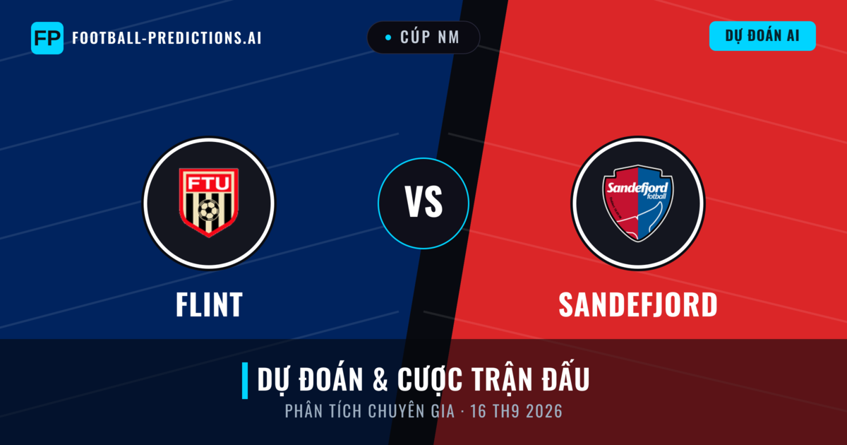 Flint vs Sandefjord — dự đoán và xem trước trận đấu
