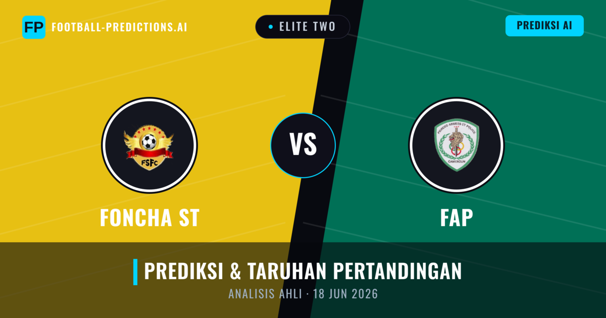 Foncha ST vs FAP — prediksi dan pratinjau pertandingan