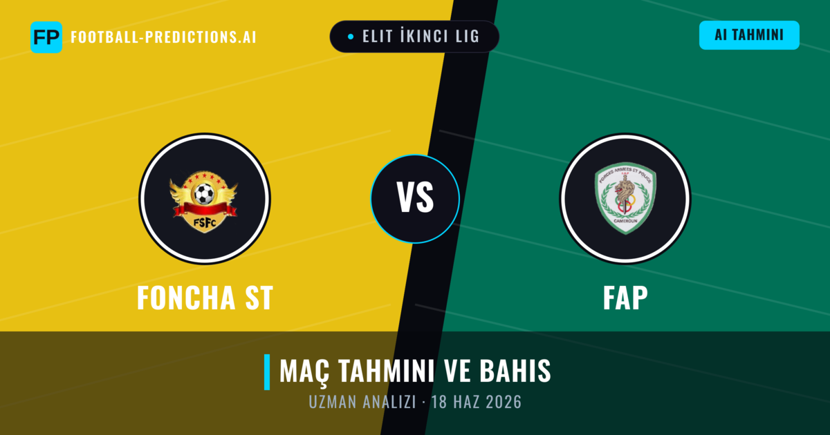 Foncha ST - FAP — maç tahmini ve önizleme