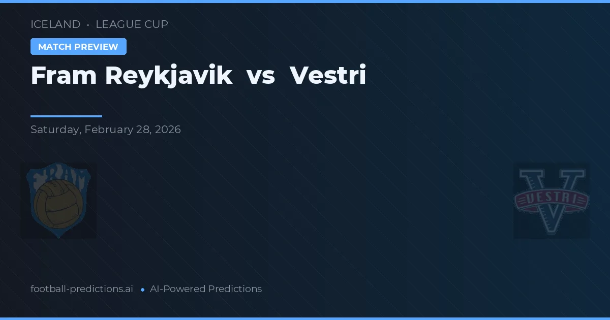 Fram Reykjavik vs Vestri — pronostic et avant-match