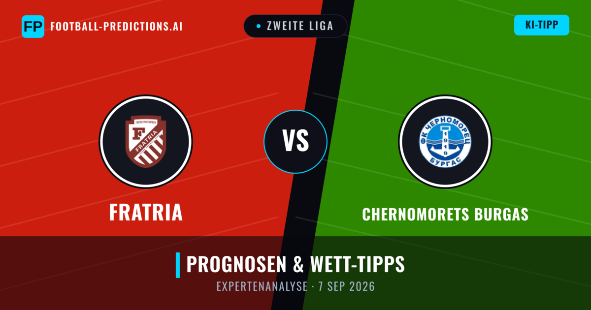 Fratria vs Chernomorets Burgas — Prognose und Spielvorschau