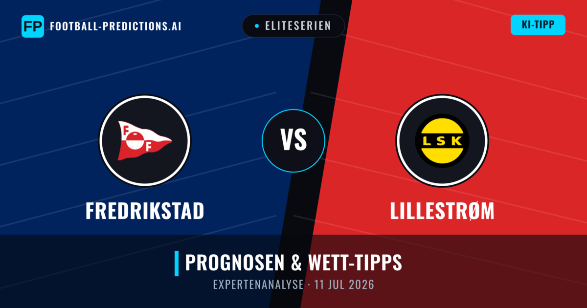 Fredrikstad vs Lillestrøm — Prognose und Spielvorschau