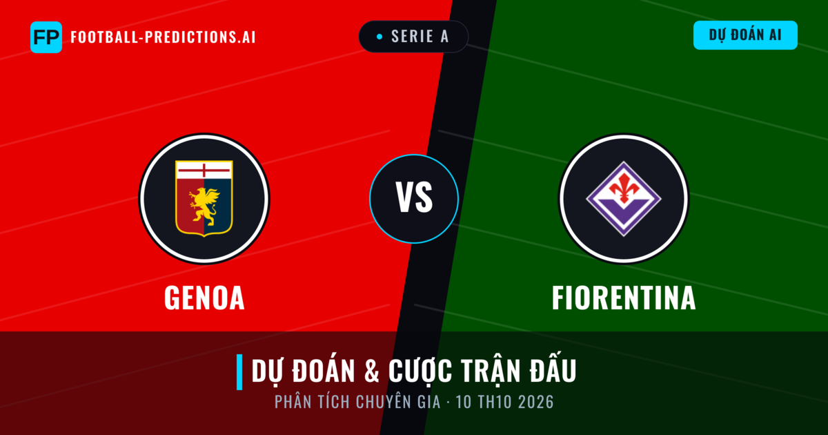 Genoa vs Fiorentina — dự đoán và xem trước trận đấu