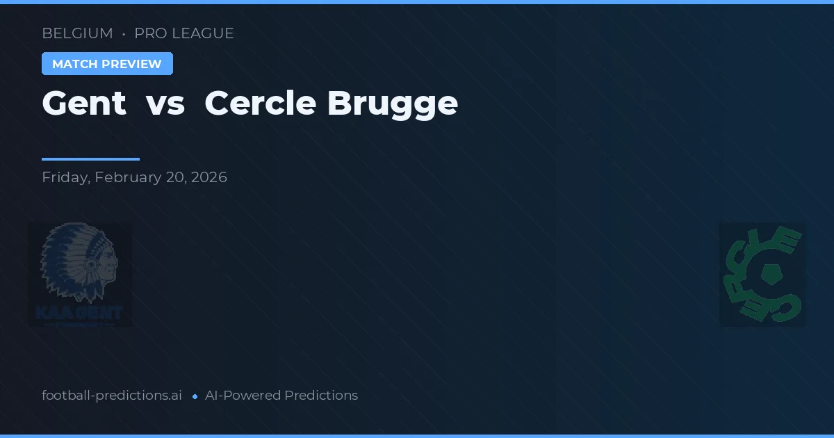 Gent vs Cercle Brugge — prediksi dan pratinjau pertandingan