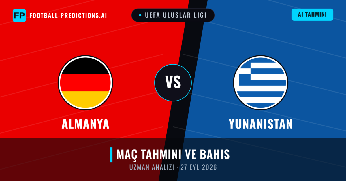 Almanya - Yunanistan — maç tahmini ve önizleme