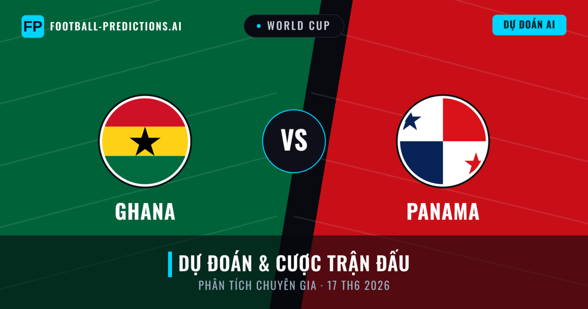 Ghana vs Panama — dự đoán và xem trước trận đấu