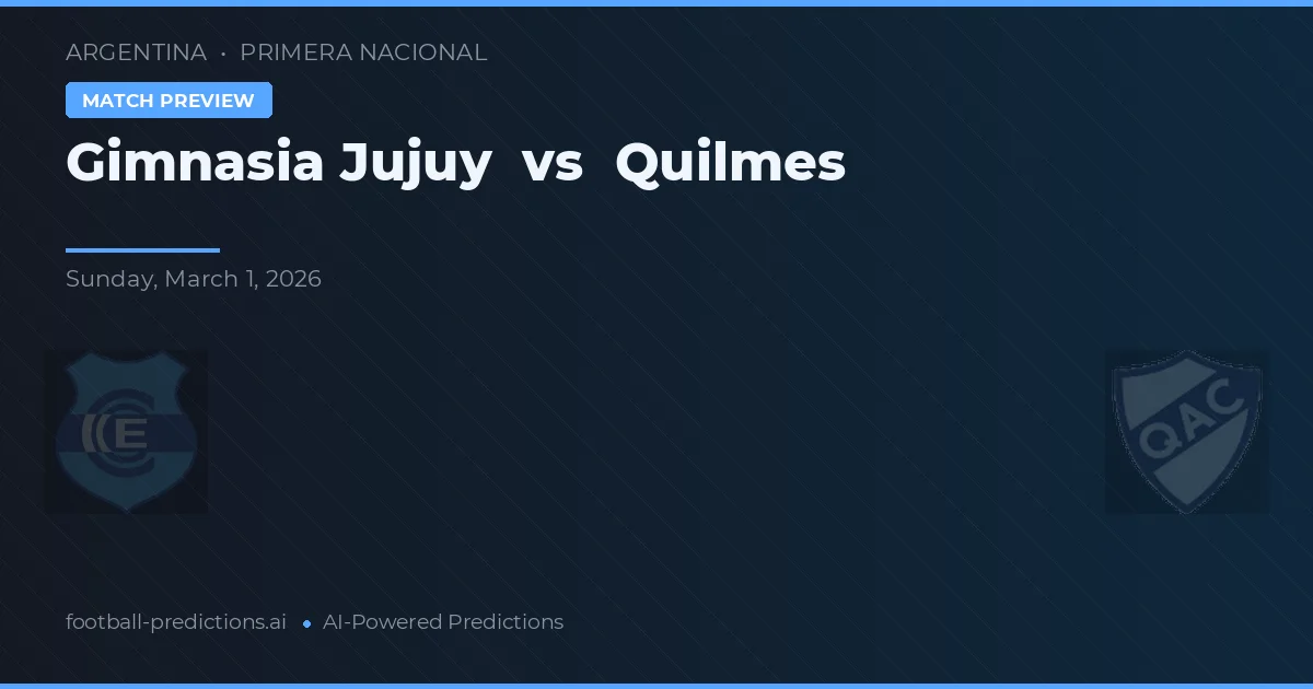 Gimnasia Jujuy vs Quilmes — dự đoán và xem trước trận đấu