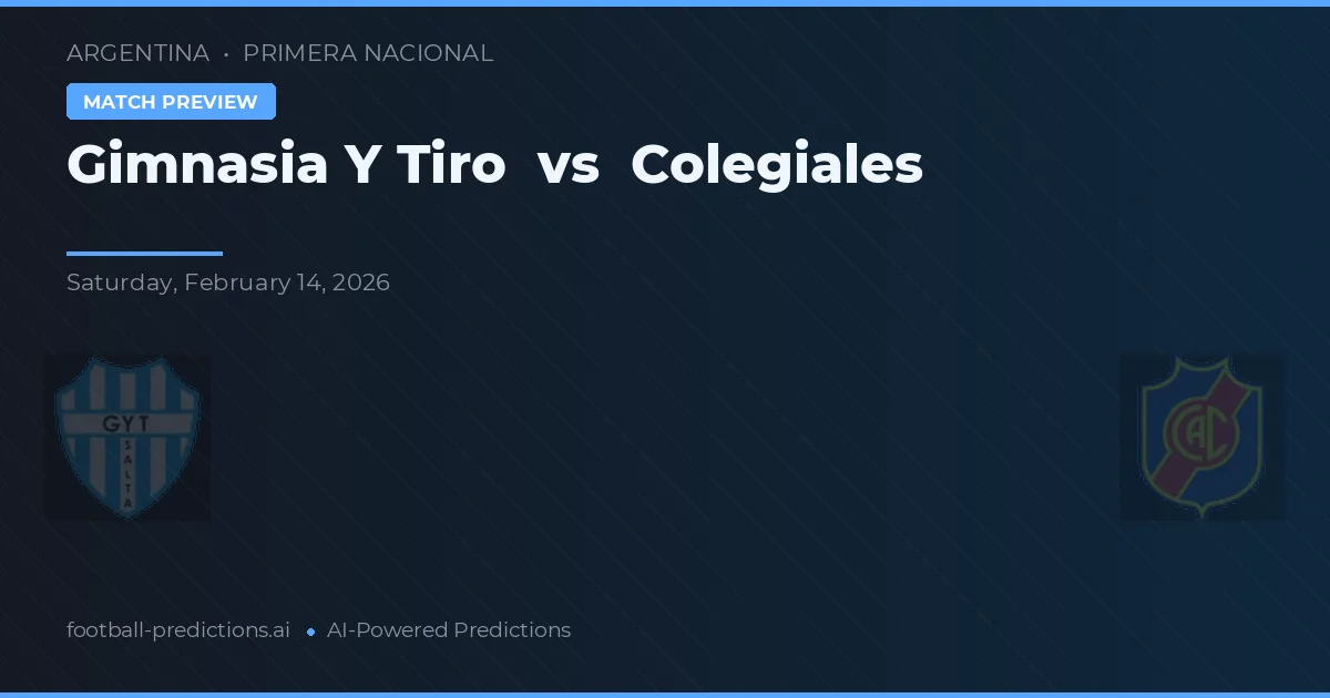 Gimnasia y Tiro vs Colegiales — dự đoán và xem trước trận đấu