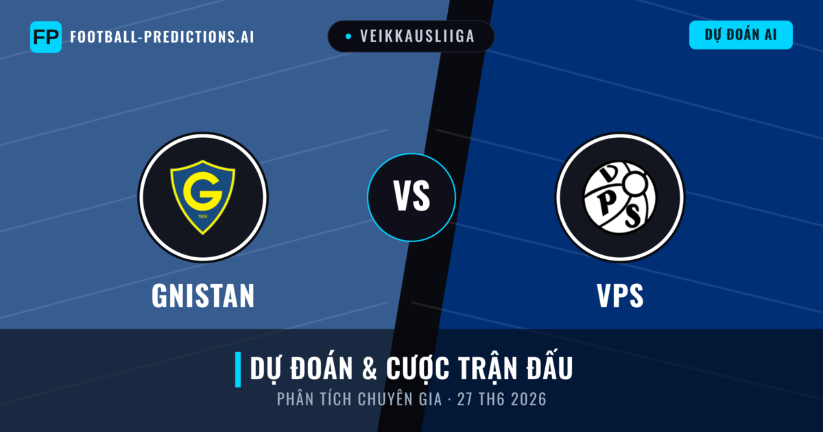 Gnistan vs VPS — dự đoán và xem trước trận đấu