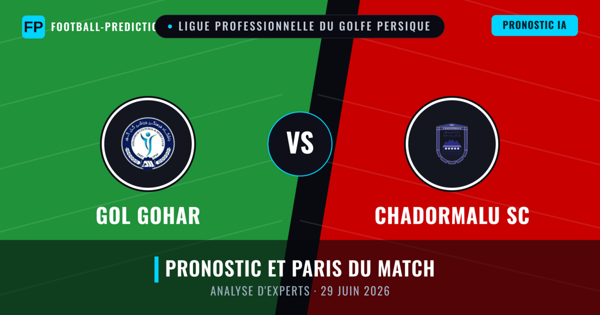 Gol Gohar vs Chadormalu SC — pronostic et avant-match