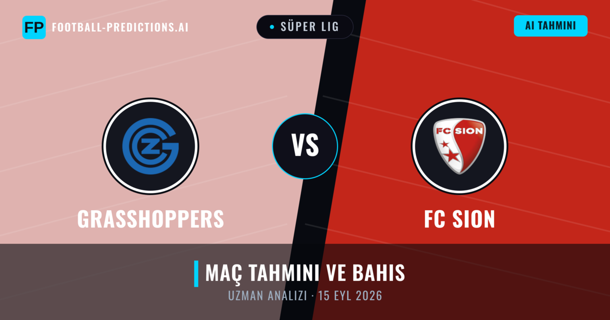 Grasshoppers - FC Sion — maç tahmini ve önizleme