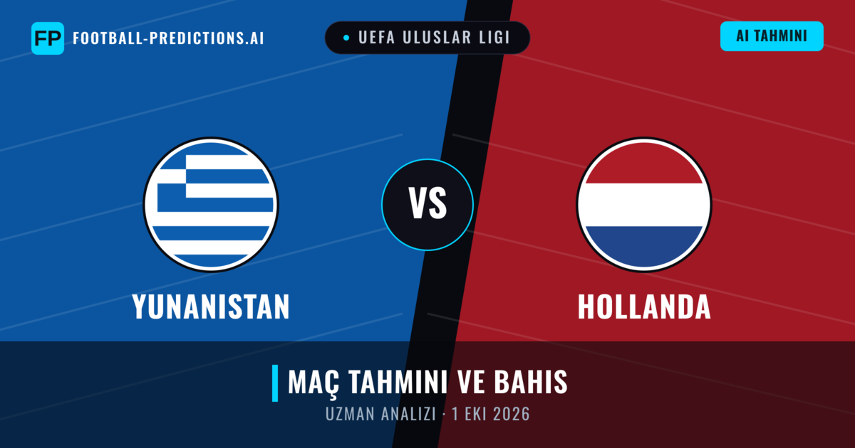 Yunanistan - Hollanda — maç tahmini ve önizleme