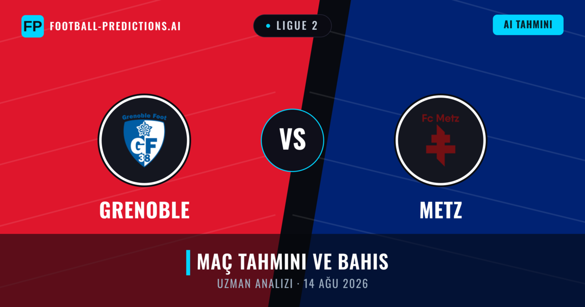 Grenoble - Metz — maç tahmini ve önizleme