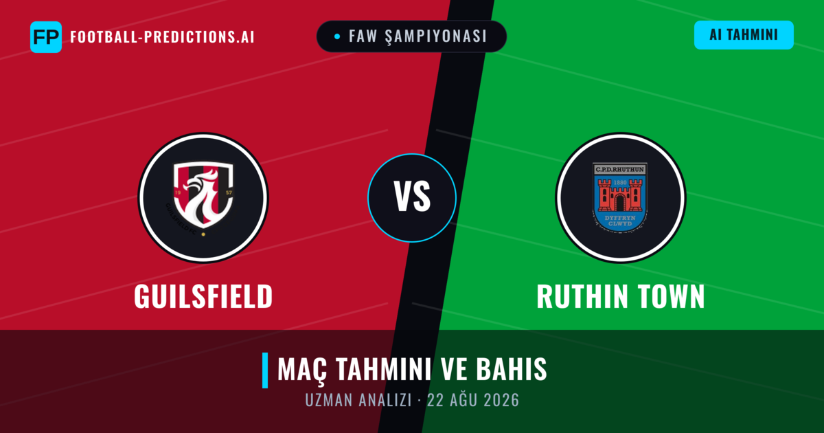 Guilsfield - Ruthin Town — maç tahmini ve önizleme