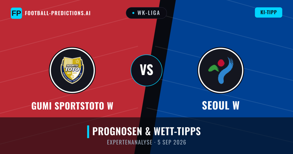 Gumi Sportstoto W vs Seoul W — Prognose und Spielvorschau