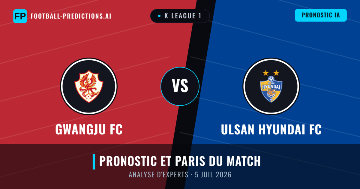 Gwangju FC vs Ulsan Hyundai FC — pronostic et avant-match