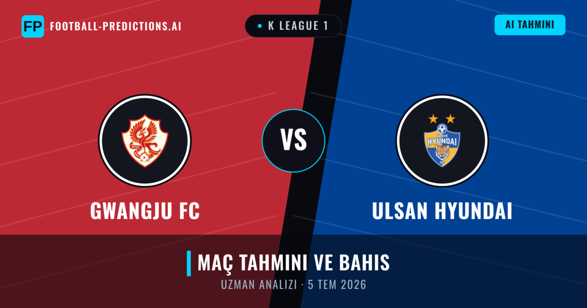 Gwangju FC - Ulsan Hyundai — maç tahmini ve önizleme