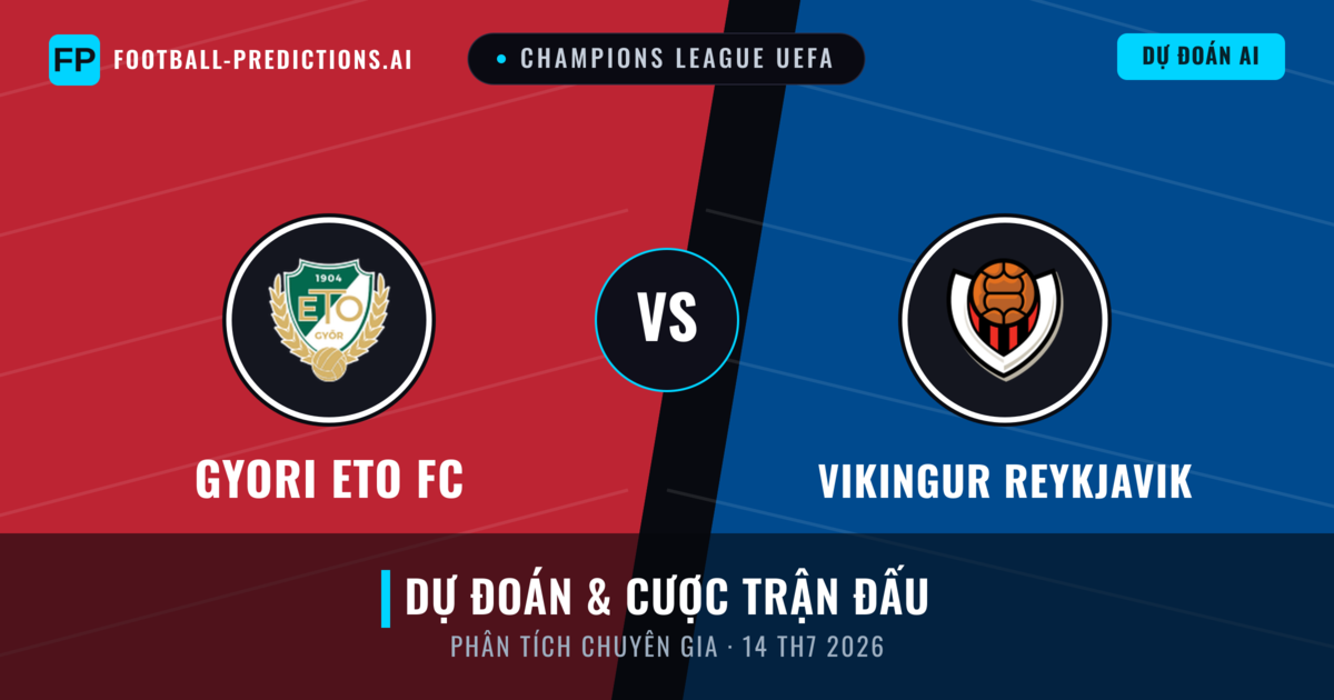 Gyori ETO FC vs Vikingur Reykjavik — dự đoán và xem trước trận đấu