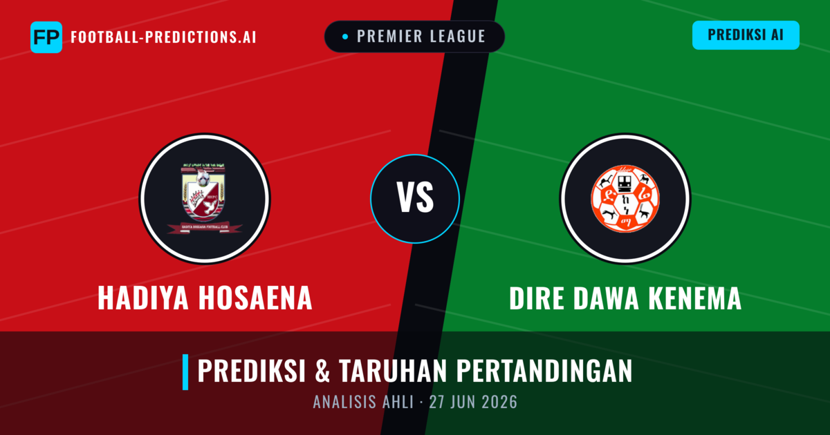 Hadiya Hosaena vs Dire Dawa Kenema — prediksi dan pratinjau pertandingan