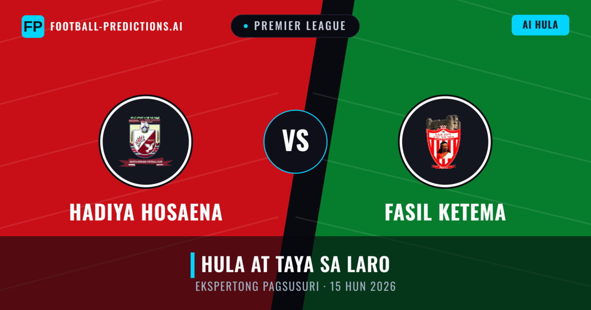 Hadiya Hosaena vs Fasil Ketema — hula at preview ng laban