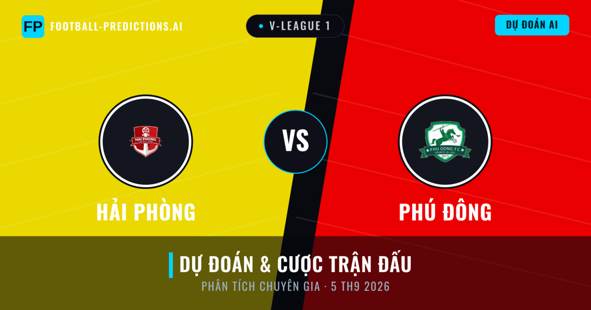 Hải Phòng vs Phú Đông — dự đoán và xem trước trận đấu