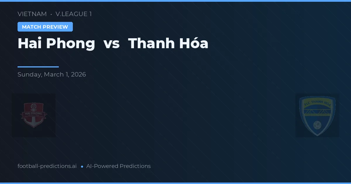 Hải Phòng vs Thanh Hóa — pronostico e anteprima del match