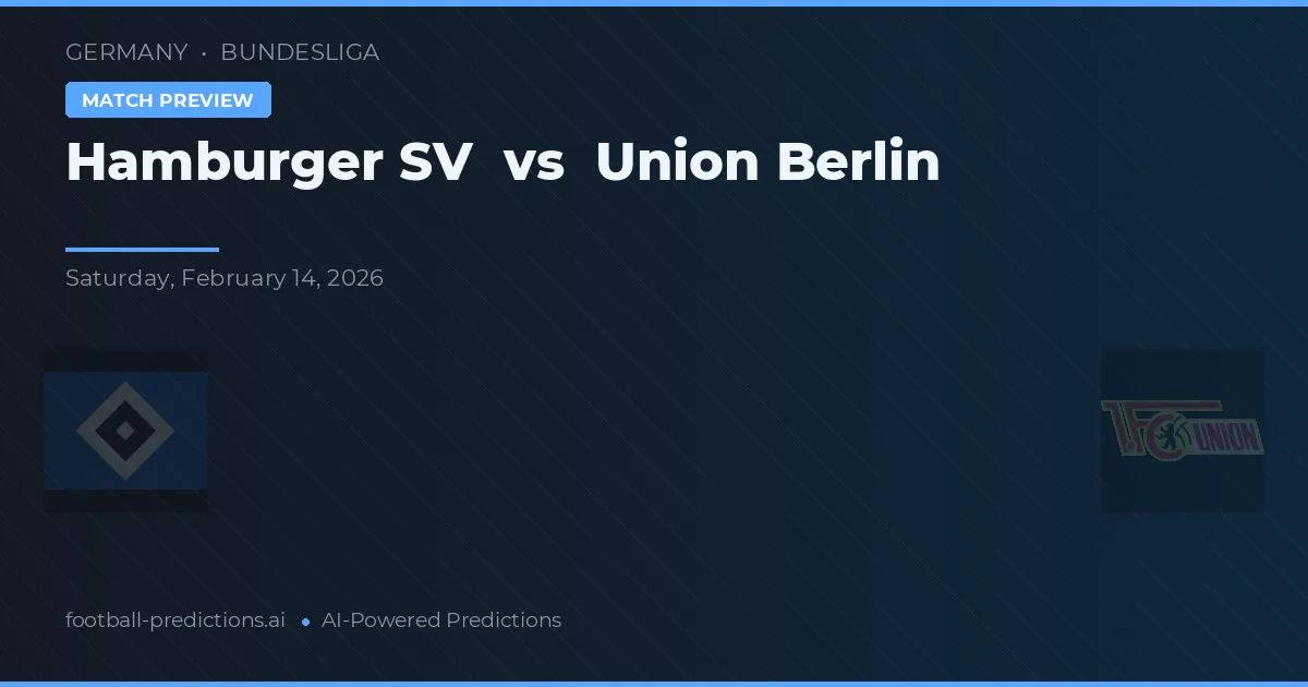 Hamburger SV vs Union Berlin — match prediction & preview