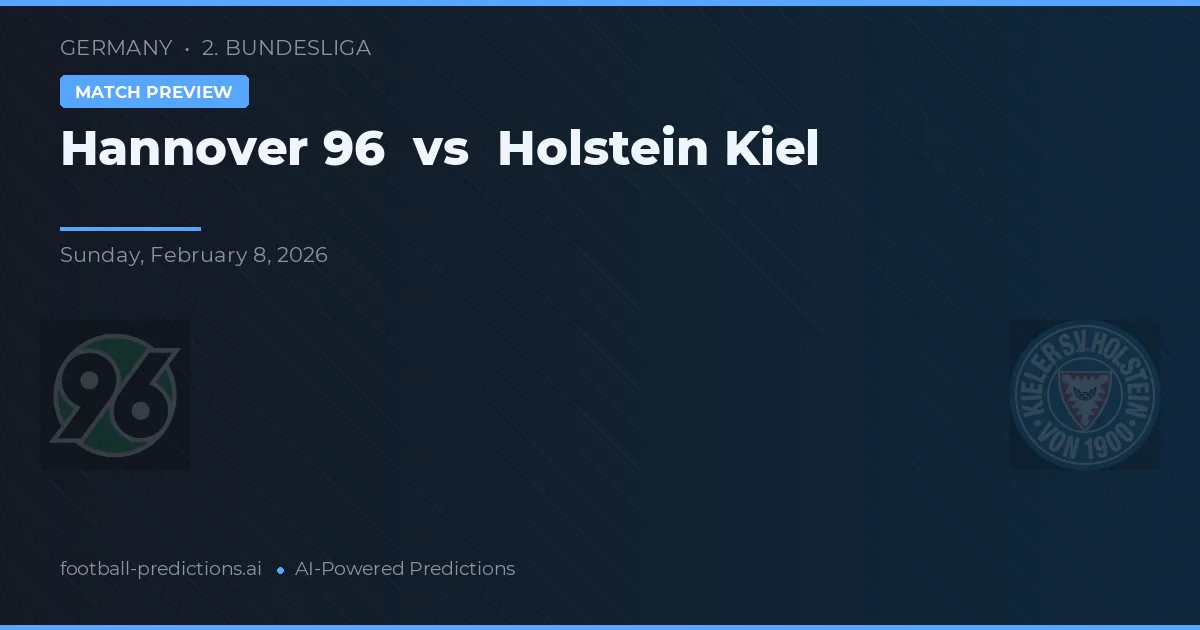 Hannover 96 vs Holstein Kiel — prediksi dan pratinjau pertandingan