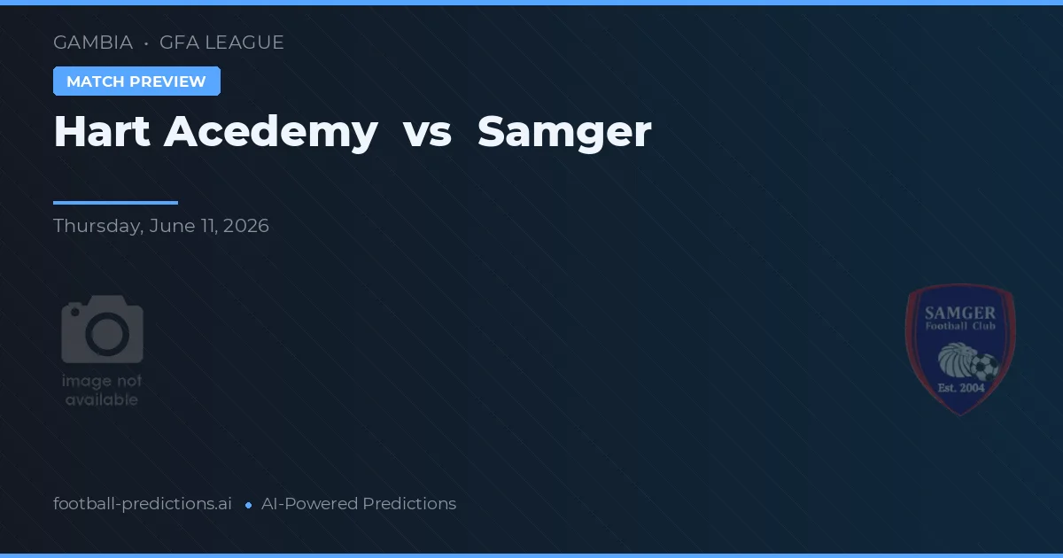 Hart Academy vs Samger — pronostic et avant-match
