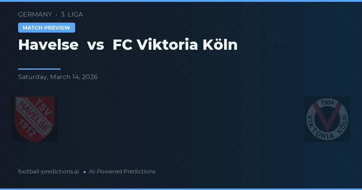 Havelse vs Viktoria Köln — pronostic et avant-match