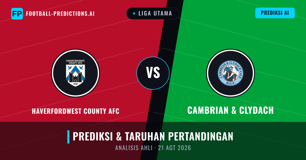 Haverfordwest County AFC vs Cambrian & Clydach — prediksi dan pratinjau pertandingan