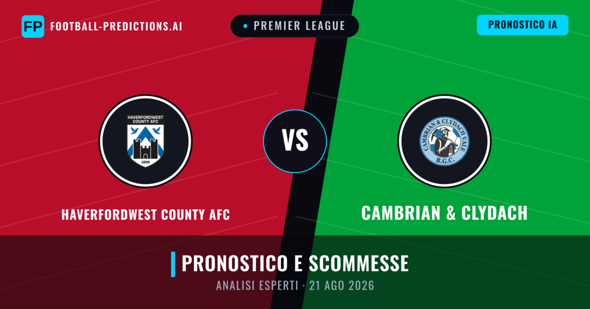 Haverfordwest County AFC vs Cambrian & Clydach — pronostico e anteprima del match