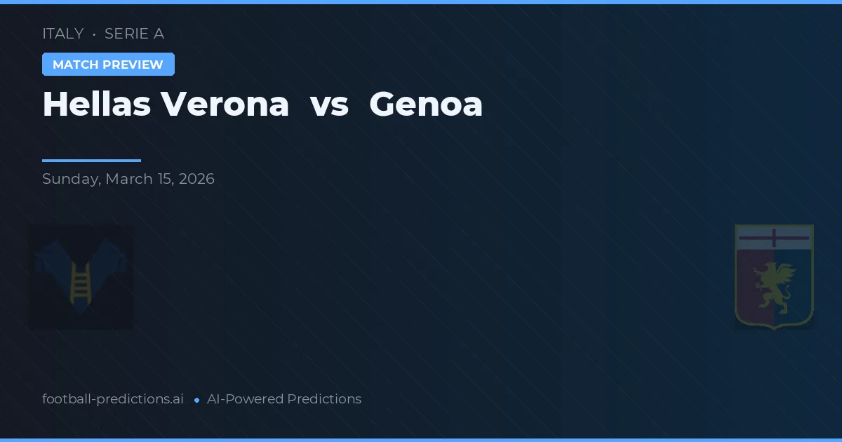 Hellas Verona vs Genoa — match prediction & preview