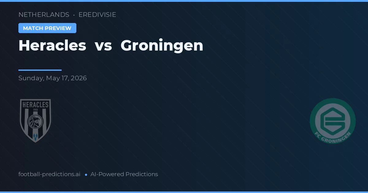 Heracles Almelo vs Groningen — prediksi dan pratinjau pertandingan
